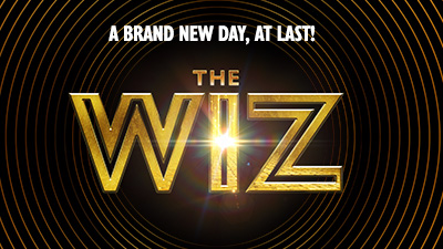 Graphic advertising the musical: The Wiz, A Brand New Day, At Last!